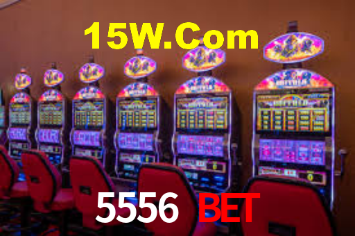 5556Bet.Com